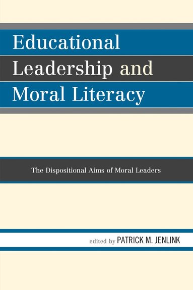 bokomslag Educational Leadership and Moral Literacy