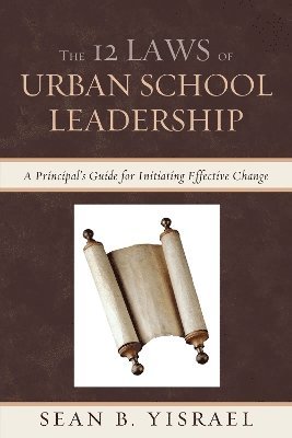 The 12 Laws of Urban School Leadership 1