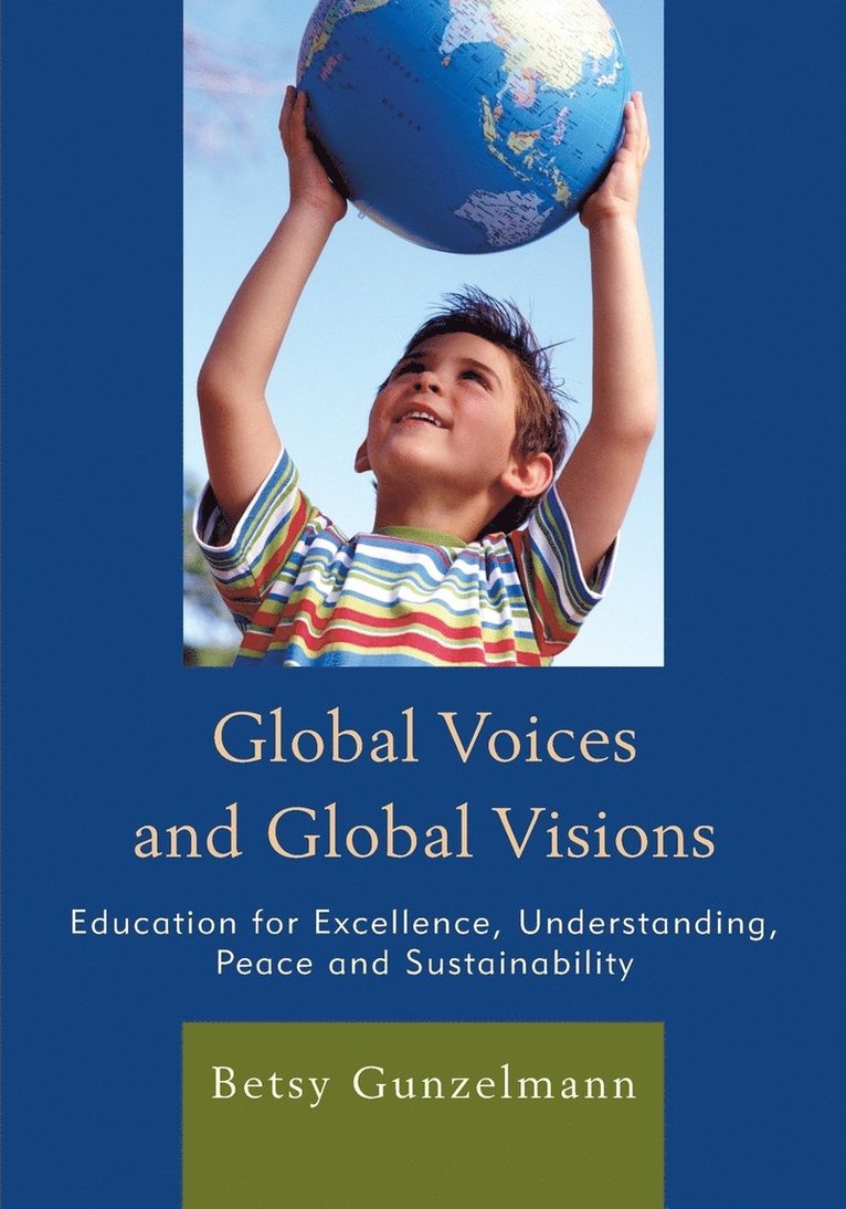 Betsy Gunzelmann - Global Voices and Global Visions, Häftad