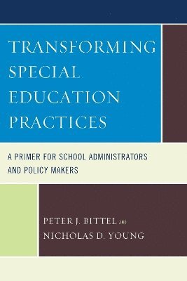 Nicholas D. Young, Peter Bittel - Transforming Special Education Practices, Häftad