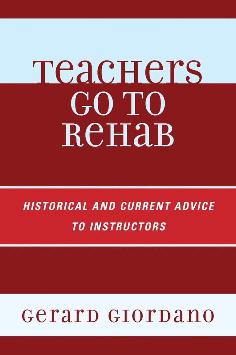 Gerard Giordano - Teachers Go to Rehab, Inbunden