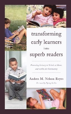 Transforming Early Learners into Superb Readers 1