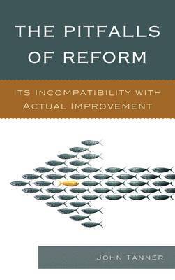 The Pitfalls of Reform 1