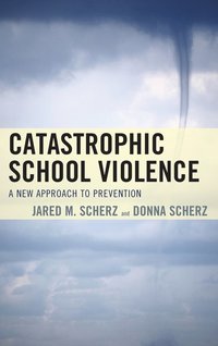 bokomslag Catastrophic School Violence