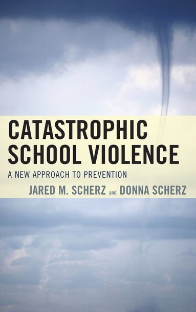 bokomslag Catastrophic School Violence