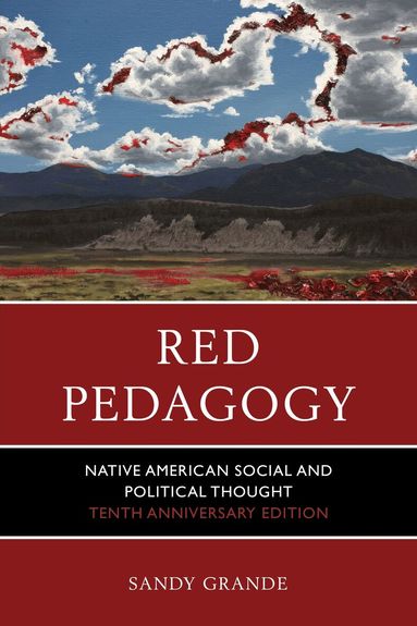 Sandy Grande - Red Pedagogy, Häftad