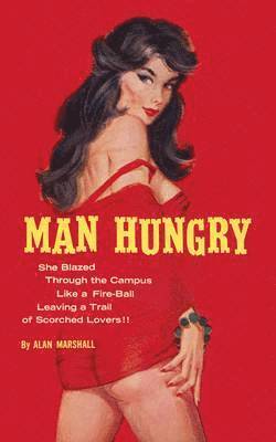 Alan Marshall - Man Hungry, Häftad