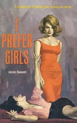 Jessie Dumont - I Prefer Girls, Häftad. Tillgänglighet: Lägg i varukorg