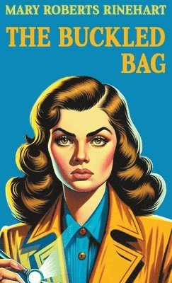 Mary Roberts Rinehart - Buckled Bag, Häftad