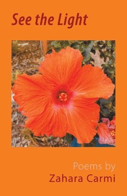 Zahara Carmi - See the Light, Häftad