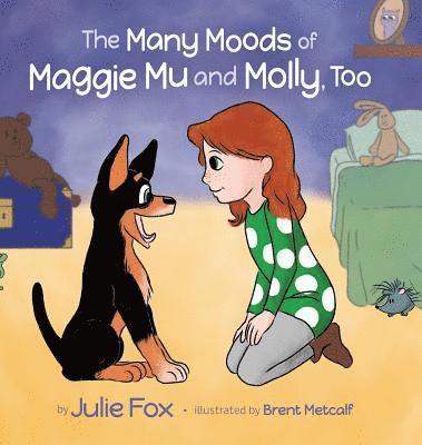 Julie Fox - Many Moods of Maggie Mu and Molly, Too, Inbunden