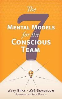bokomslag The Seven Mental Models for the Conscious Team