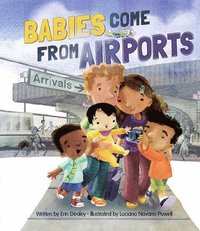 bokomslag Babies Come from Airports