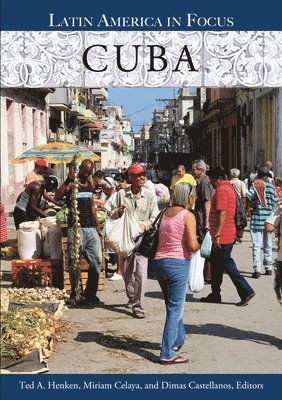 Ted A. Henken, Miriam Celaya, Dimas Castellanos - Cuba, Inbunden