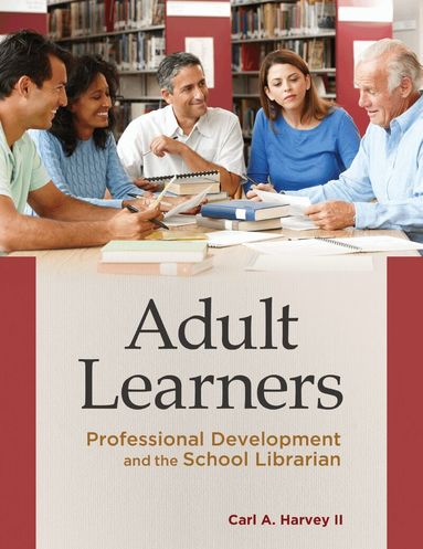 Carl A. Harvey II - Adult Learners, Häftad