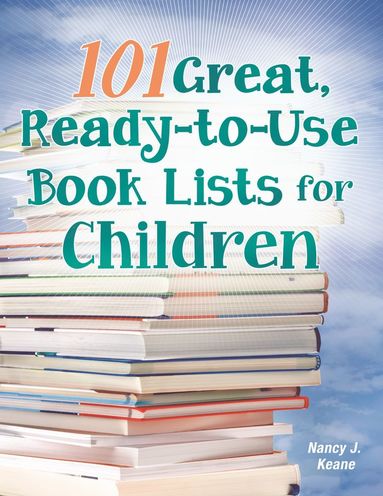 bokomslag 101 Great, Ready-to-Use Book Lists for Children