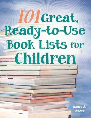 101 Great, Ready-to-Use Book Lists for Children 1