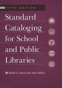 bokomslag Standard Cataloging for School and Public Libraries