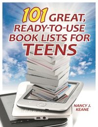 bokomslag 101 Great, Ready-to-Use Book Lists for Teens