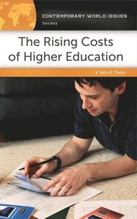 bokomslag The Rising Costs of Higher Education