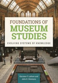 bokomslag Foundations of Museum Studies