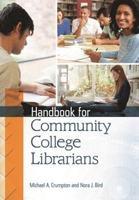 bokomslag Handbook for Community College Librarians