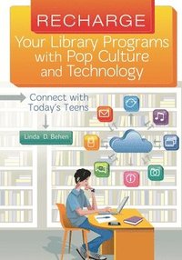 bokomslag Recharge Your Library Programs with Pop Culture and Technology: