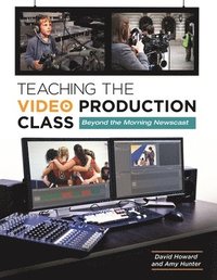 bokomslag Teaching the Video Production Class