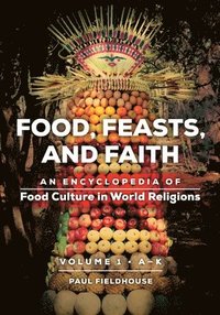 bokomslag Food, Feasts, and Faith
