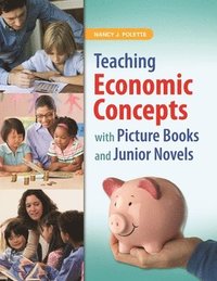 bokomslag Teaching Economic Concepts with Picture Books and Junior Novels