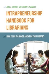 bokomslag Intrapreneurship Handbook for Librarians