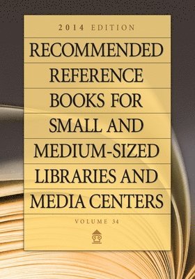 Shannon Graff Hysell - Recommended Reference Books for Small and Medium-sized Libraries and Media Centers, Inbunden