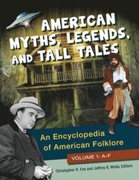 bokomslag American Myths, Legends, and Tall Tales