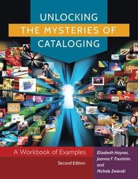 bokomslag Unlocking the Mysteries of Cataloging
