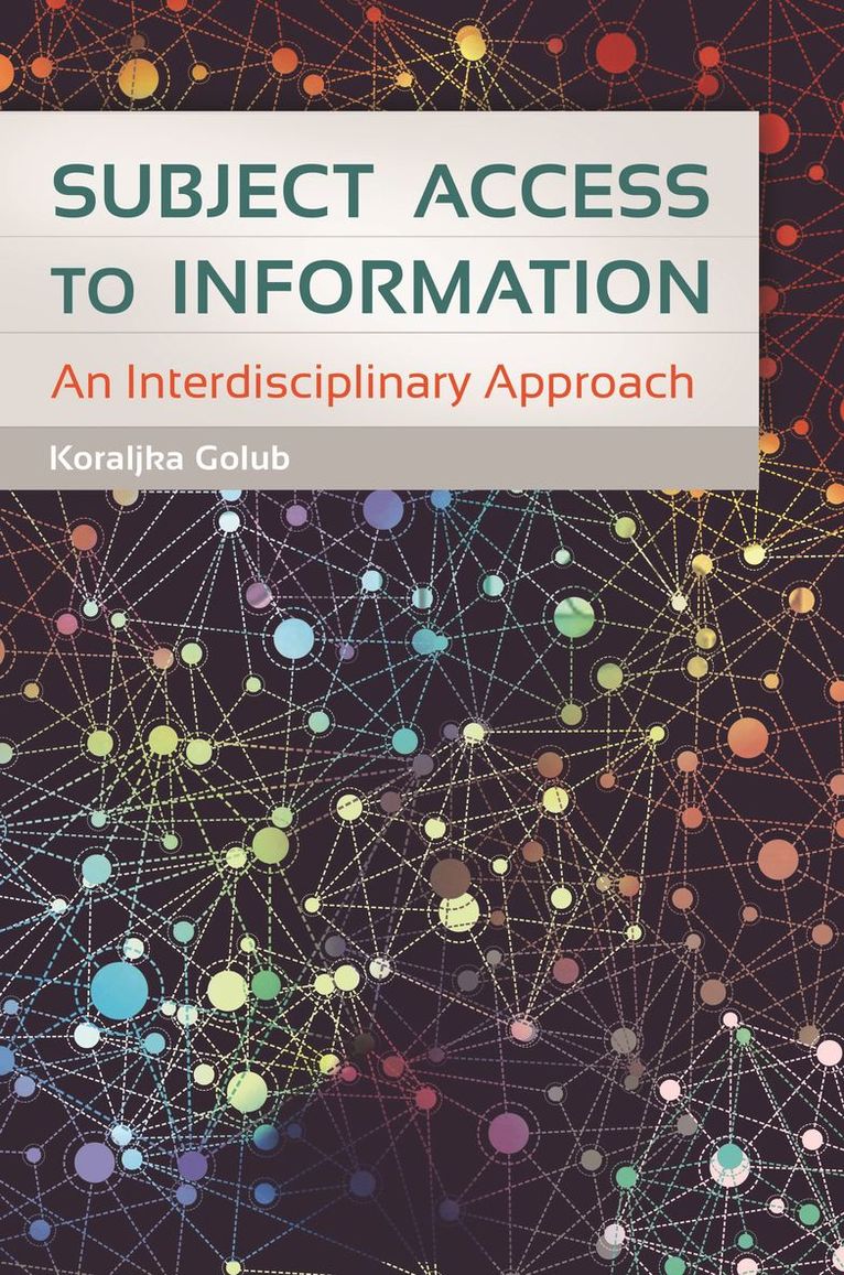 Koraljka Golub - Subject Access to Information, Häftad