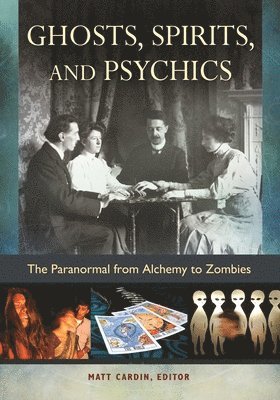 Matt Cardin, Matt Cardin - Ghosts, Spirits, and Psychics, Inbunden