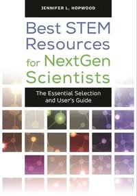 bokomslag Best STEM Resources for NextGen Scientists