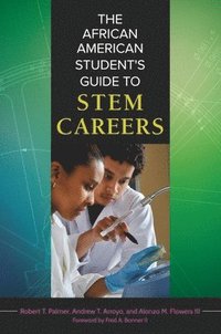 bokomslag The African American Student's Guide to STEM Careers
