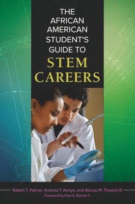 The African American Student's Guide to STEM Careers 1