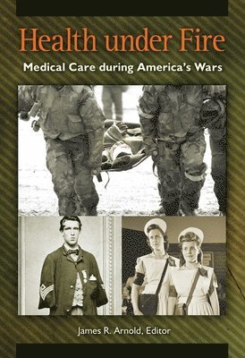 James Arnold, James R. Arnold - Health under Fire, Inbunden