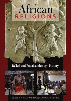 Douglas Thomas, Temilola Alanamu - African Religions, Inbunden