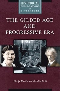bokomslag The Gilded Age and Progressive Era