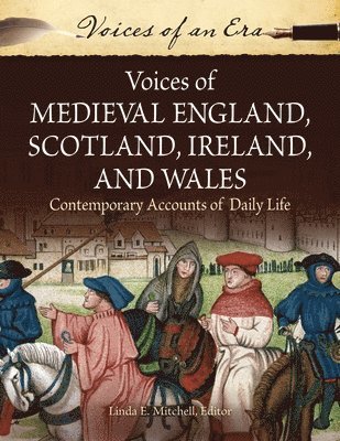 Linda Mitchell, Linda E. Mitchell - Voices of Medieval England, Scotland, Ireland, and Wales, Inbunden