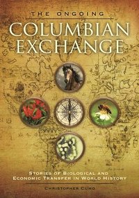 bokomslag The Ongoing Columbian Exchange