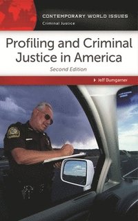 bokomslag Profiling and Criminal Justice in America