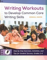 bokomslag Writing Workouts to Develop Common Core Writing Skills