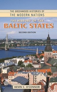 bokomslag The History of the Baltic States