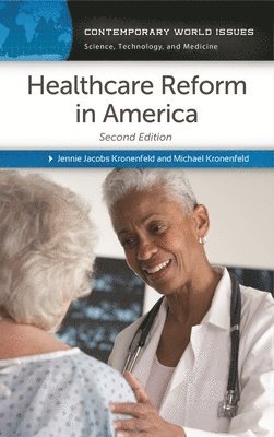 Jennie Jacobs Kronenfeld, Michael Kronenfeld, Jennie Kronenfeld - Healthcare Reform in America, Inbunden