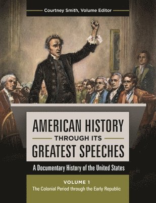 American History through Its Greatest Speeches 1