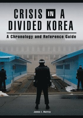 bokomslag Crisis in a Divided Korea